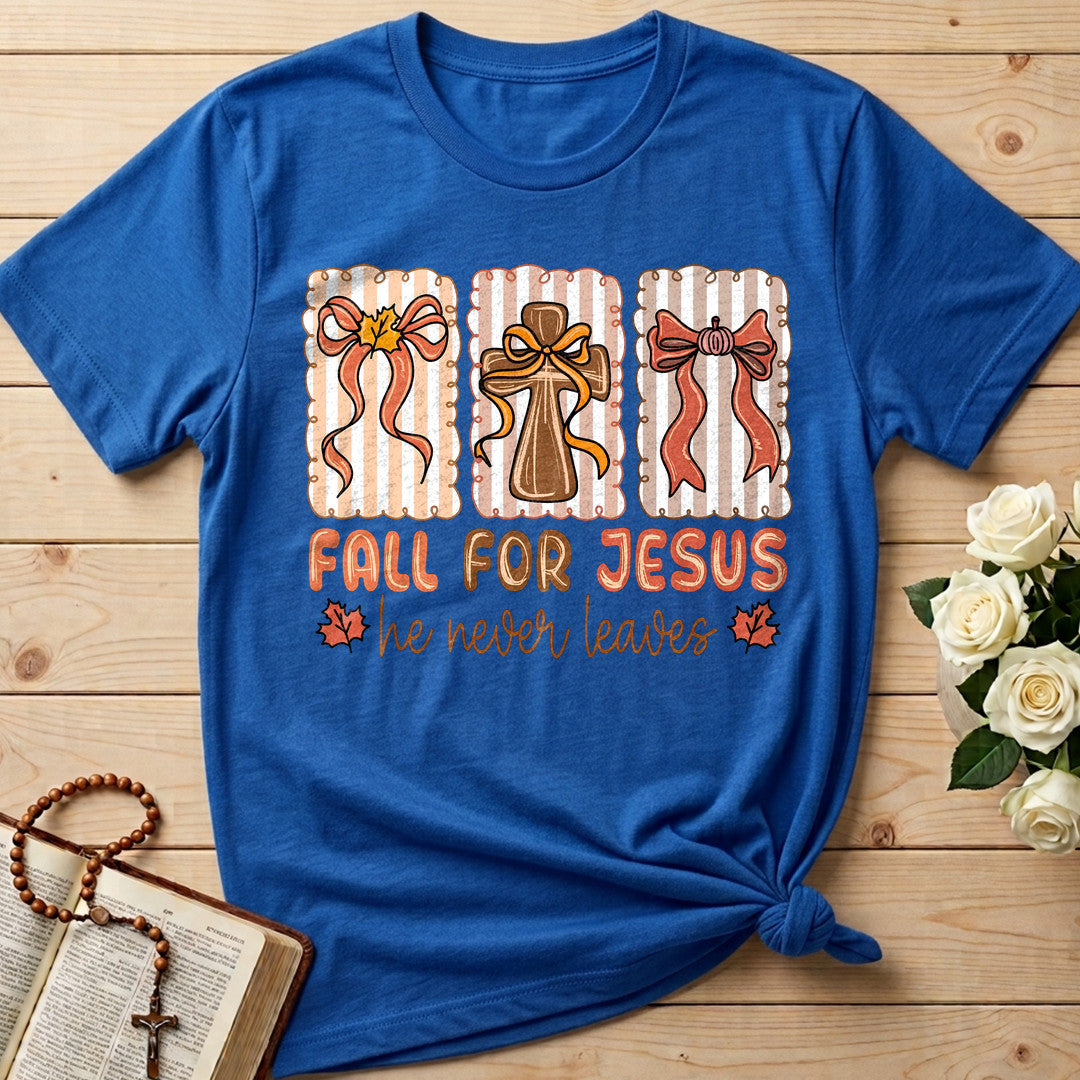 Fall For Jesus He Never Leaves 67