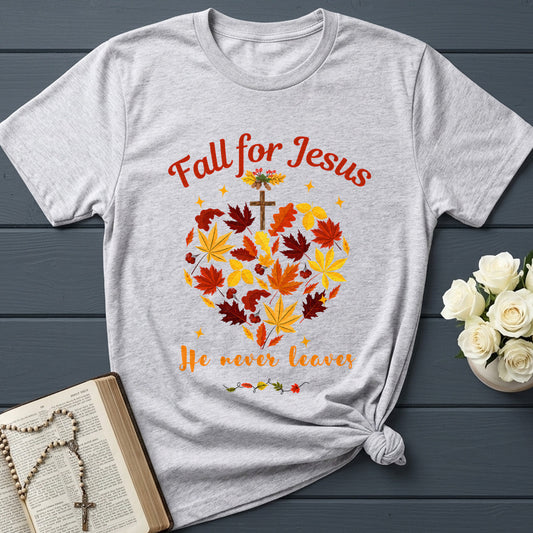 Fall For Jesus He Never Leaves 69