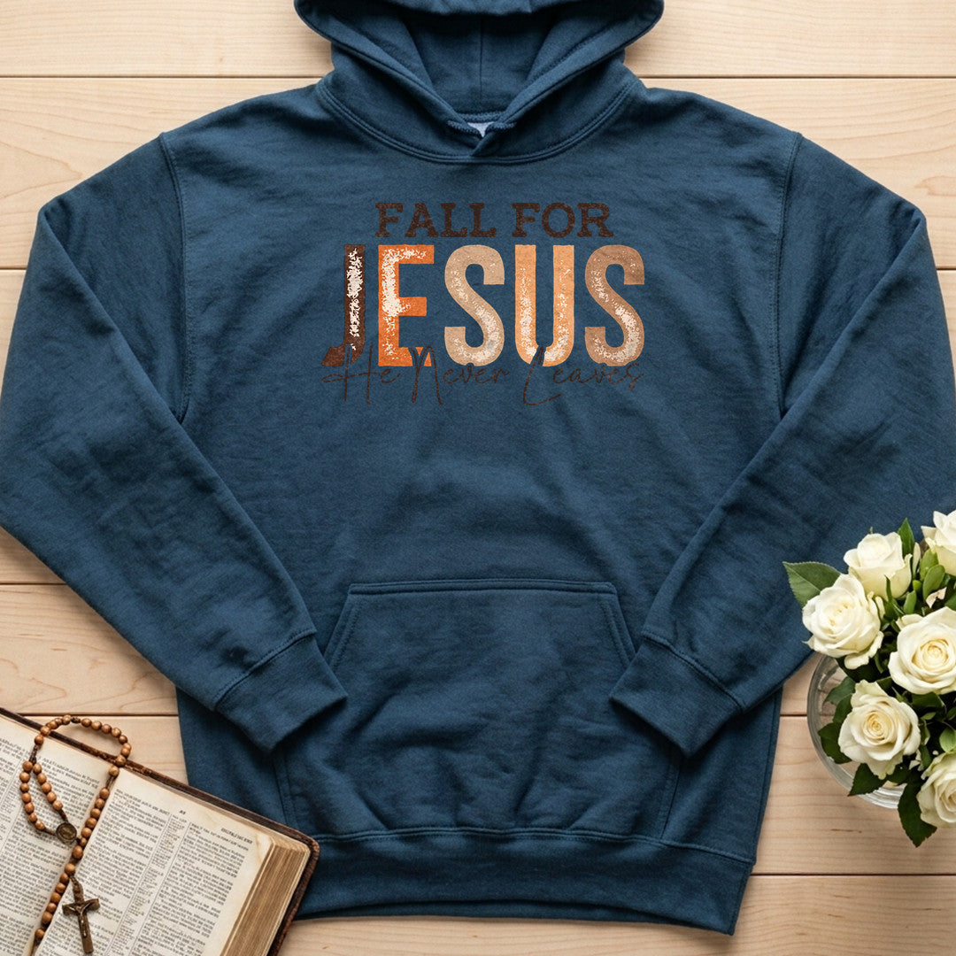 Fall For Jesus He Never Leaves 70