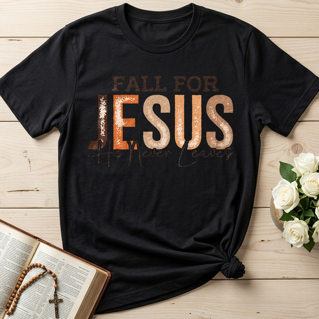 Fall For Jesus He Never Leaves 70