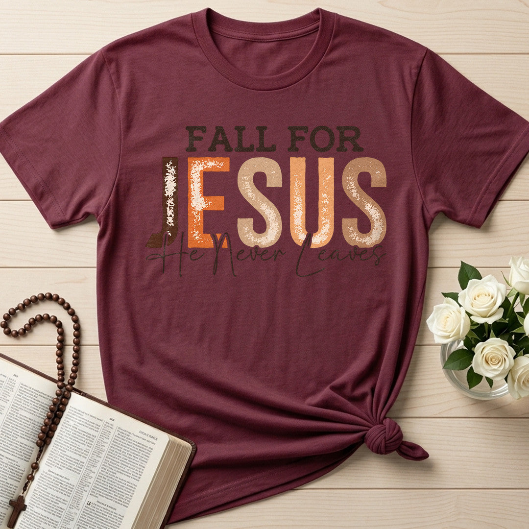 Fall For Jesus He Never Leaves 70