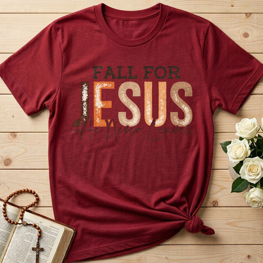 Fall For Jesus He Never Leaves 70