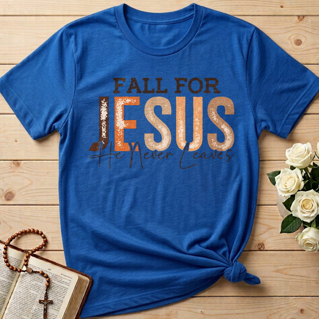 Fall For Jesus He Never Leaves 70