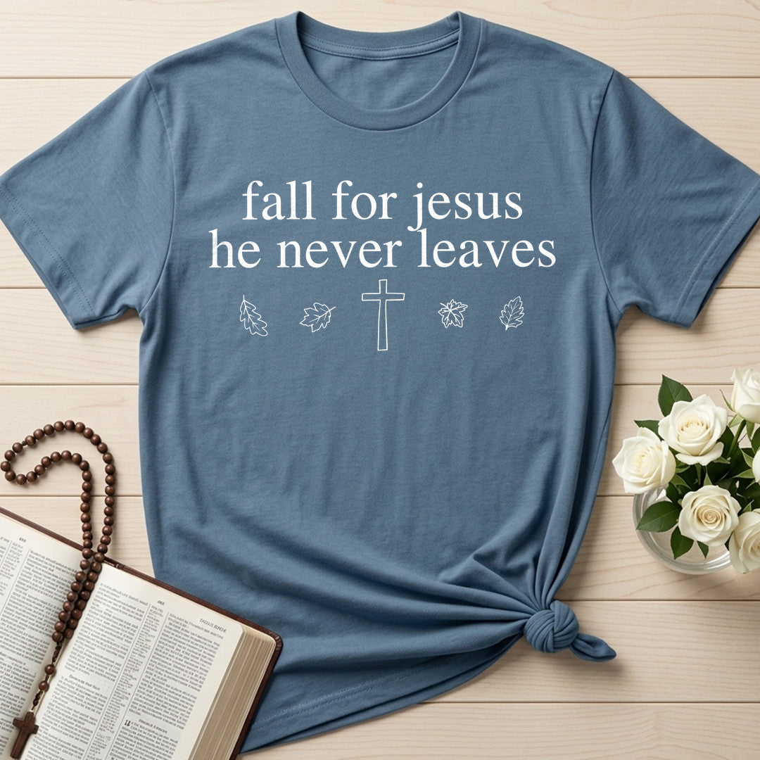 Fall For Jesus He Never Leaves 71
