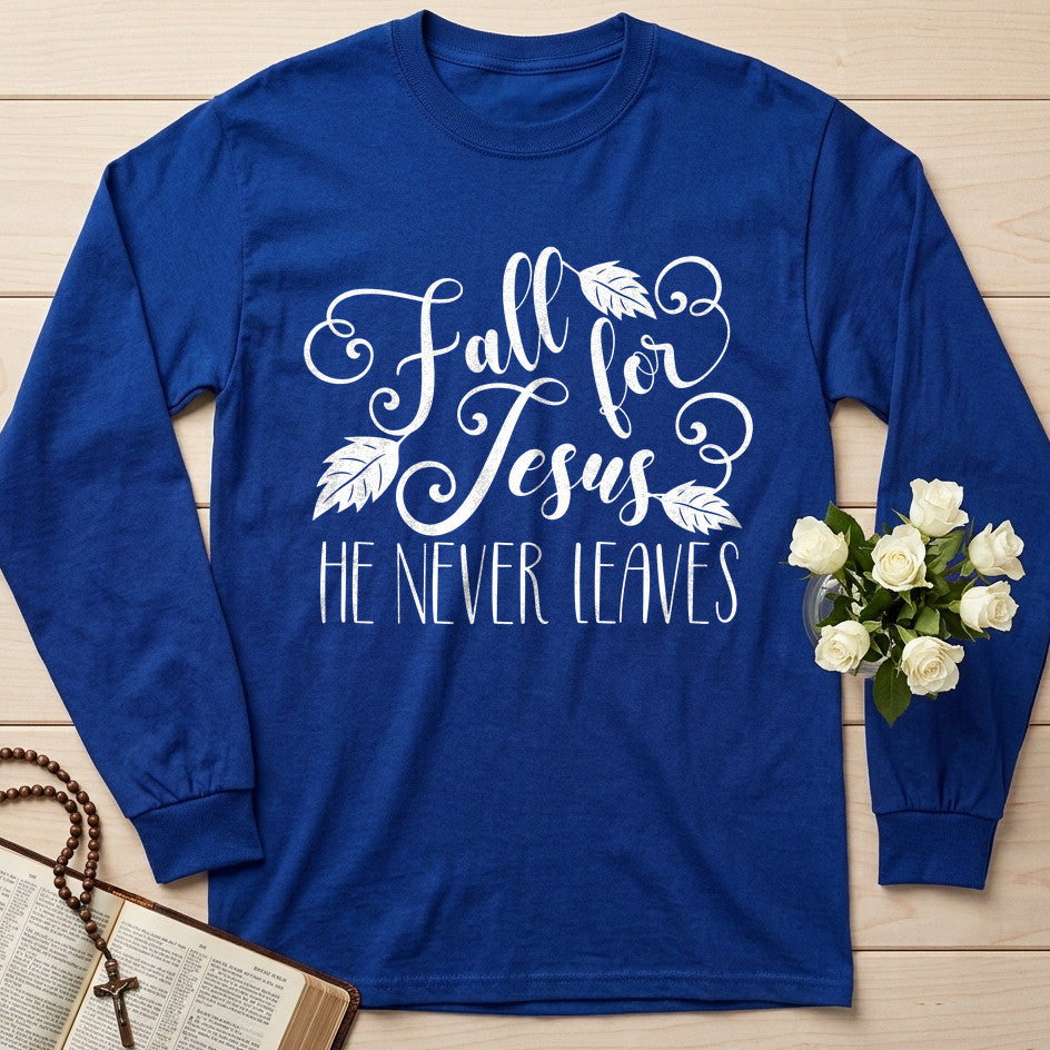 Fall For Jesus He Never Leaves 72