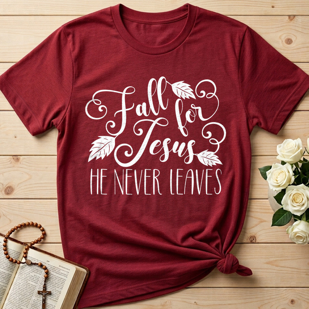 Fall For Jesus He Never Leaves 72