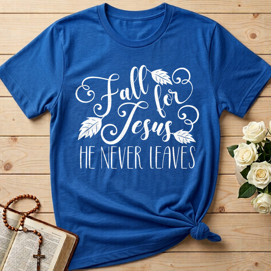 Fall For Jesus He Never Leaves 72
