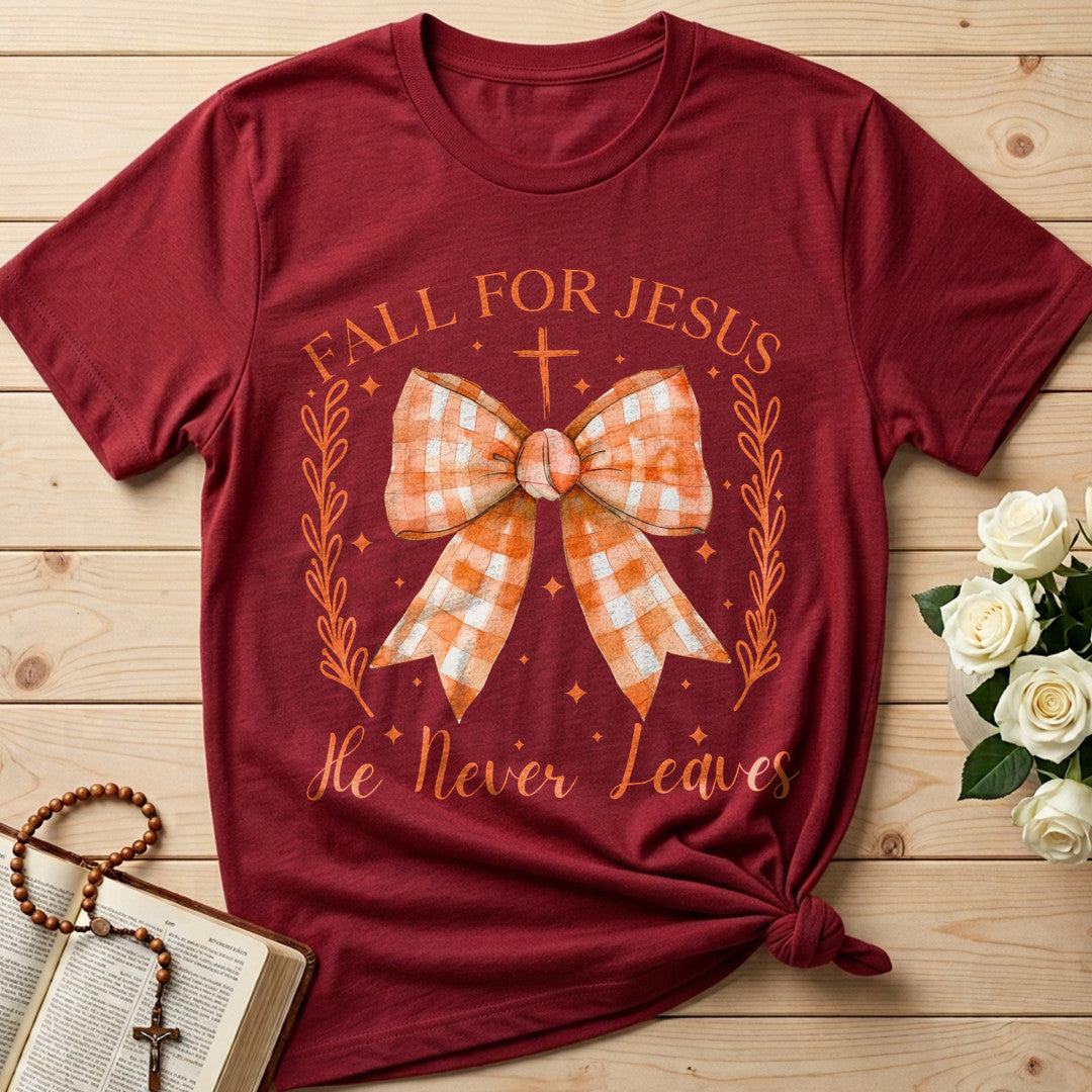 Fall For Jesus He Never Leaves 73