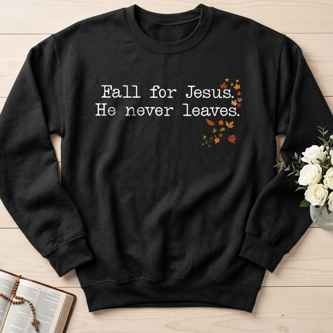 Fall For Jesus He Never Leaves 74
