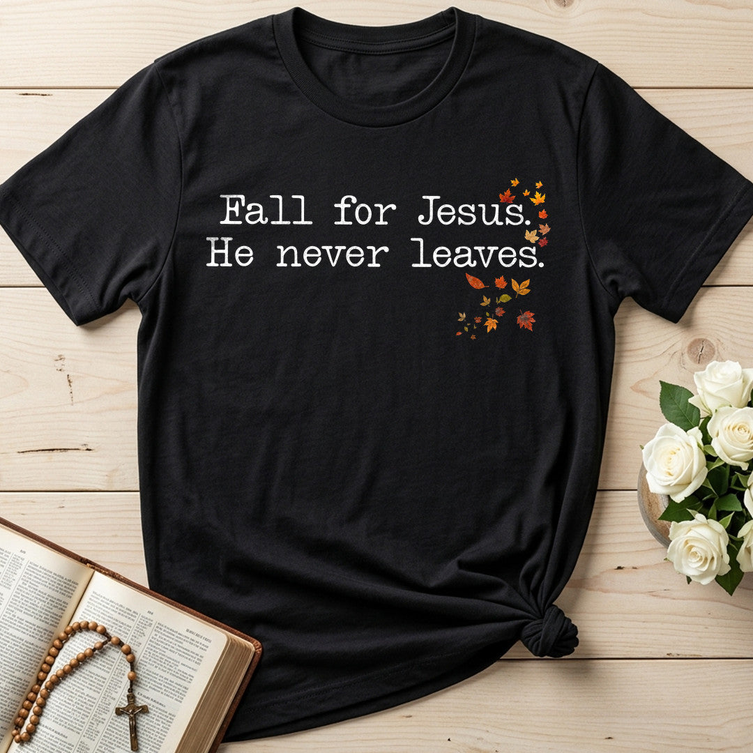 Fall For Jesus He Never Leaves 74