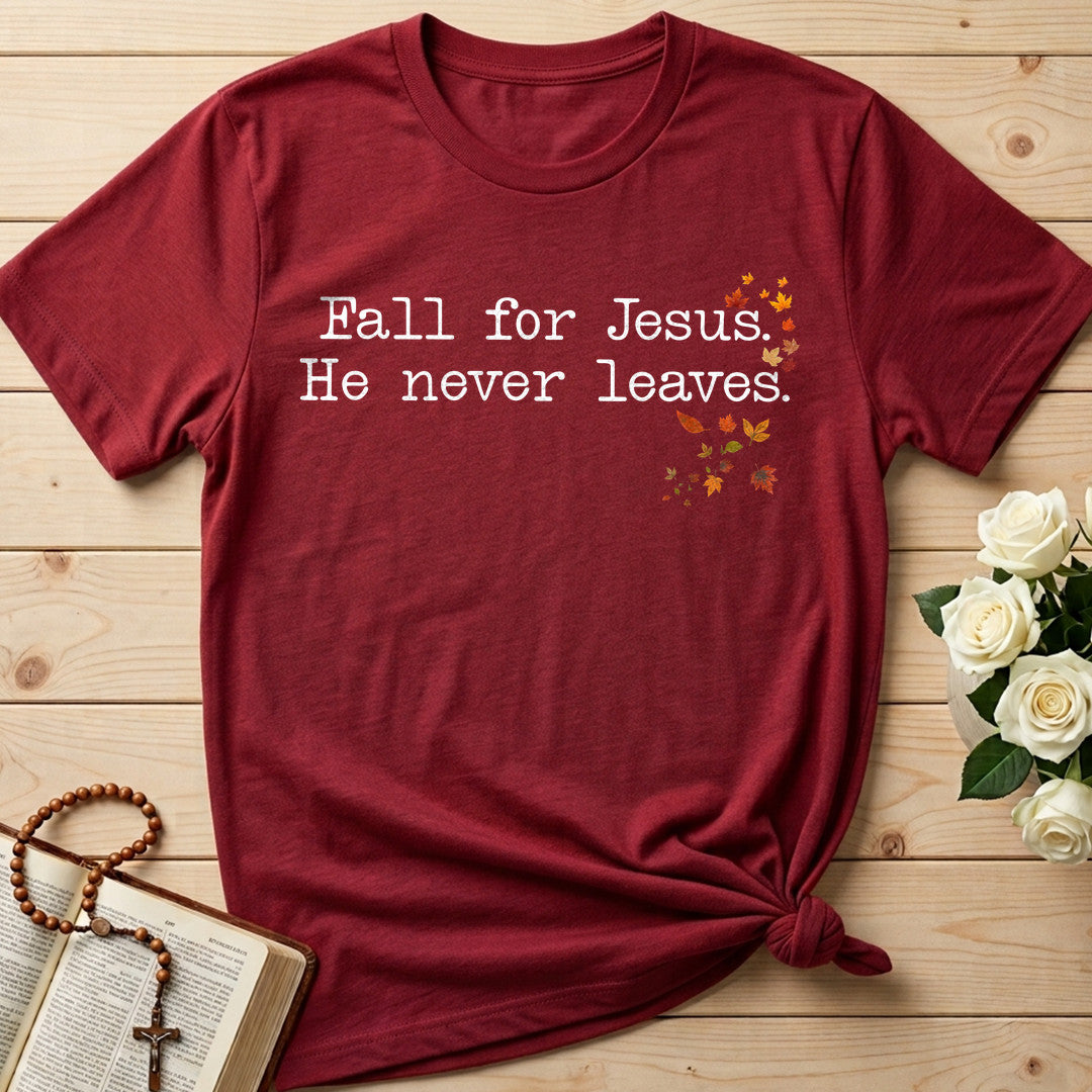Fall For Jesus He Never Leaves 74