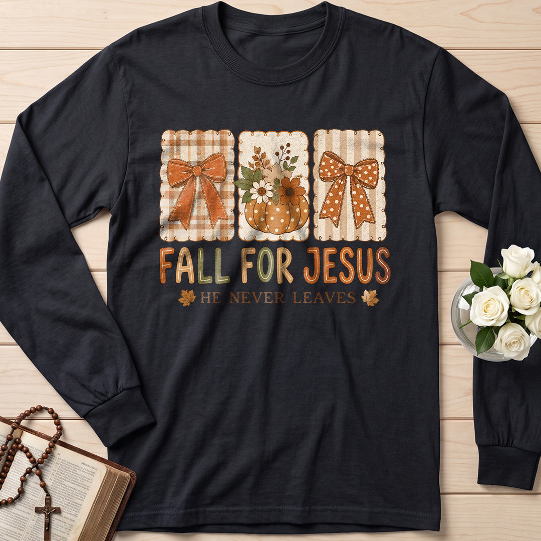 Fall For Jesus He Never Leaves 75