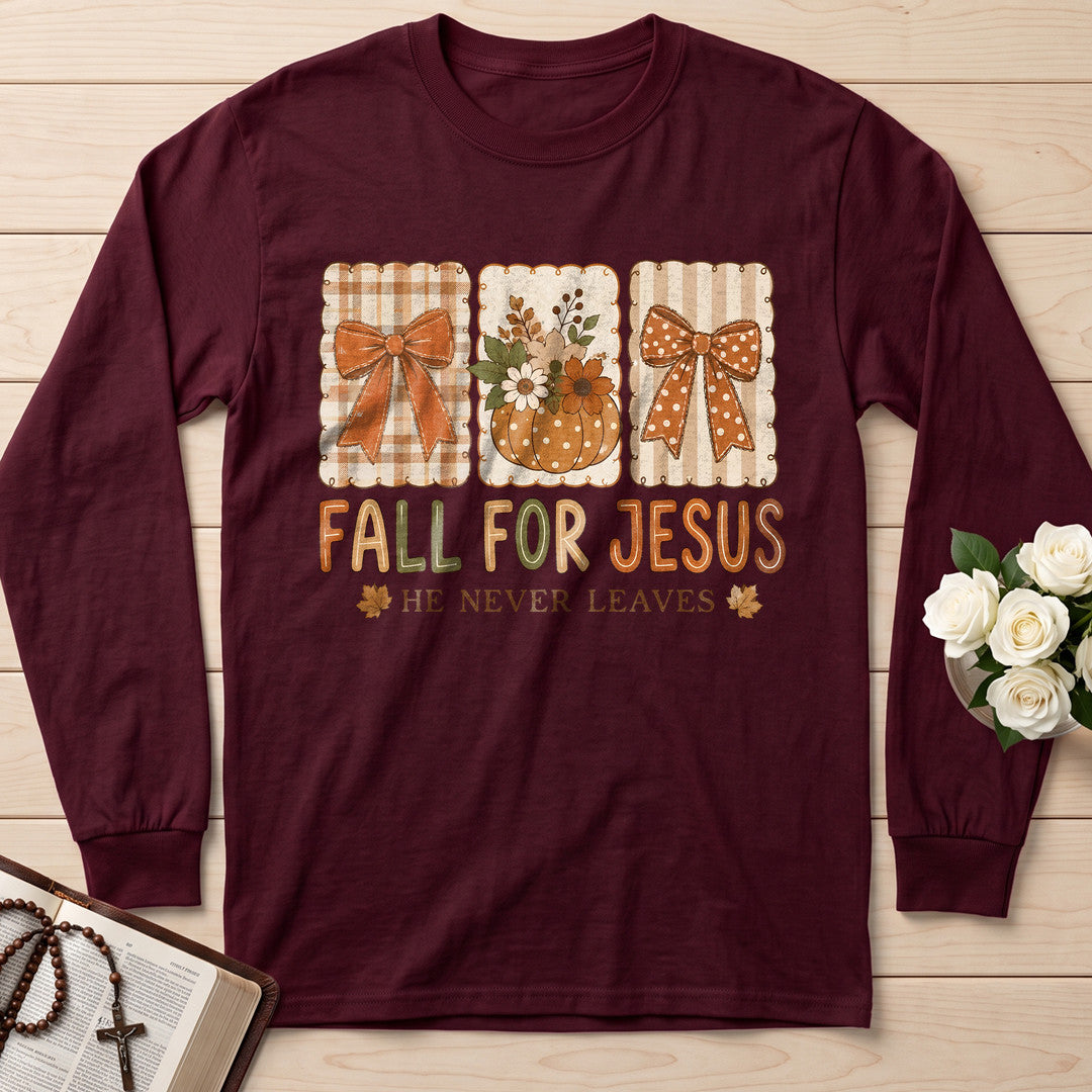 Fall For Jesus He Never Leaves 75