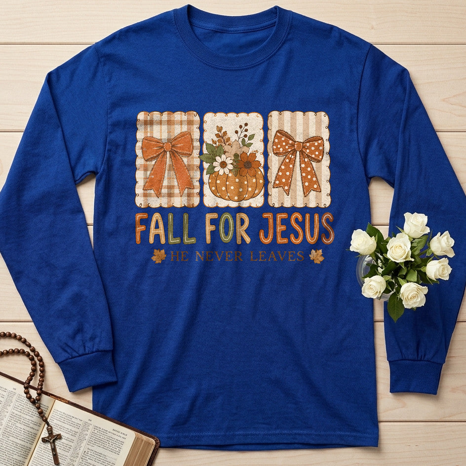 Fall For Jesus He Never Leaves 75