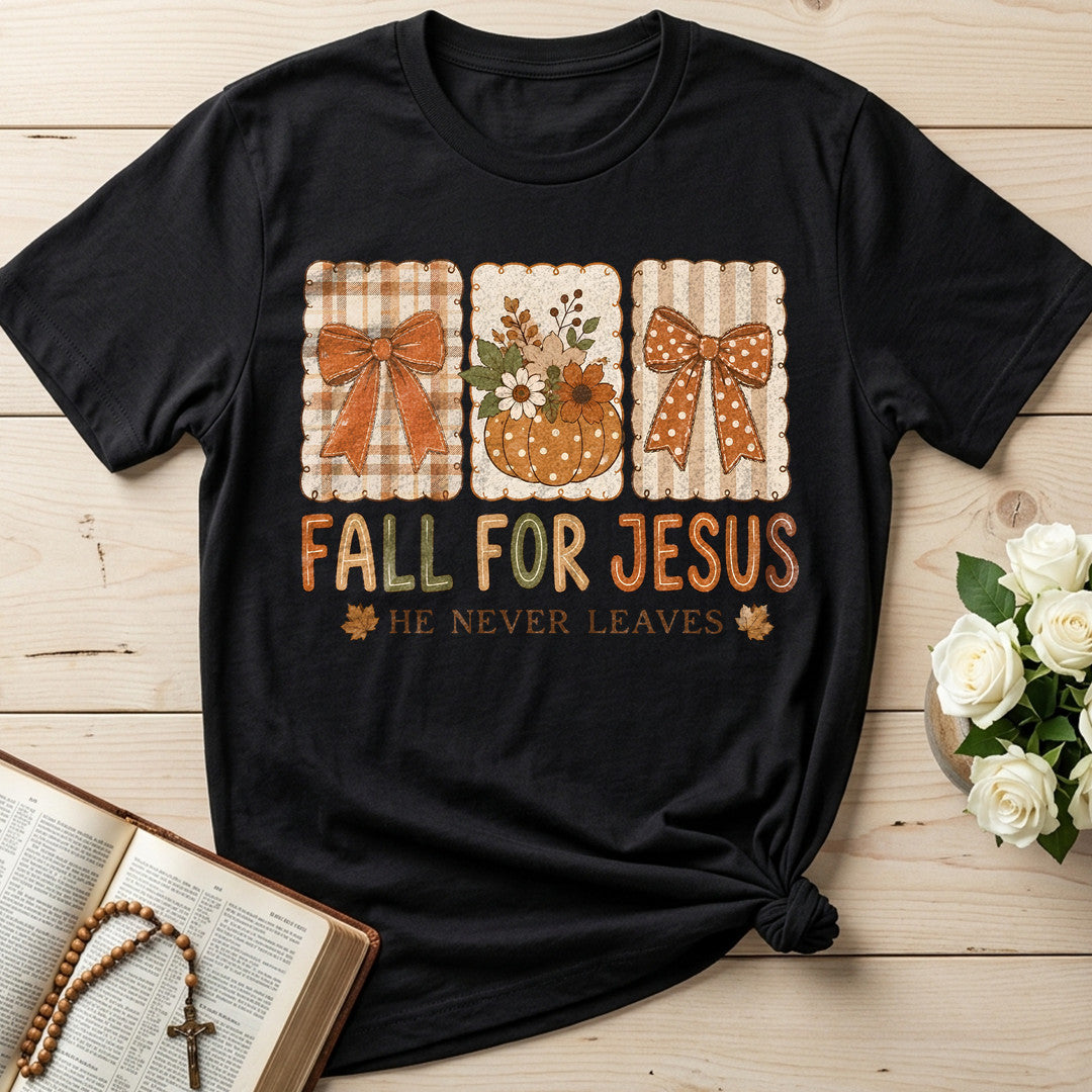 Fall For Jesus He Never Leaves 75