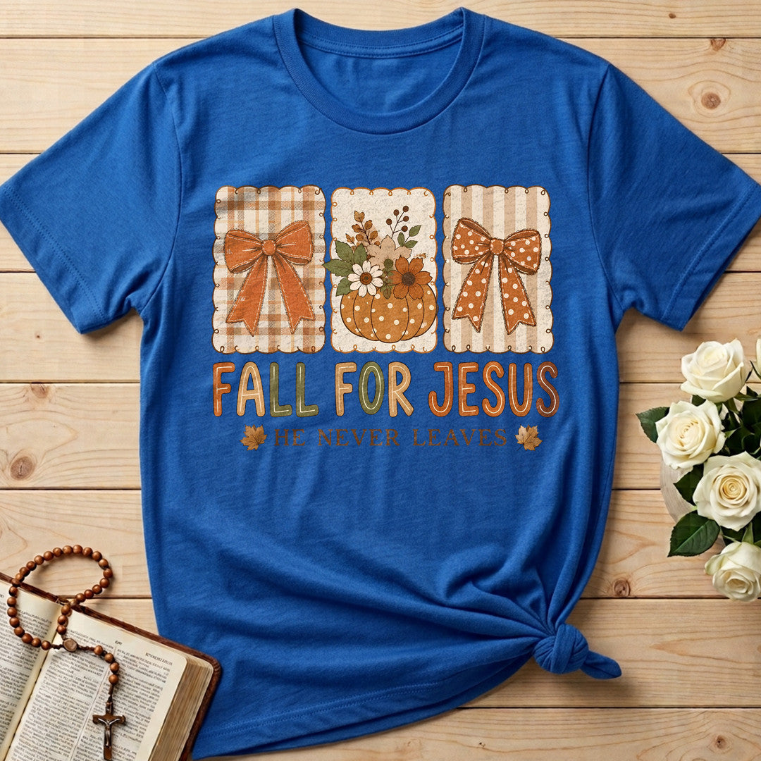 Fall For Jesus He Never Leaves 75