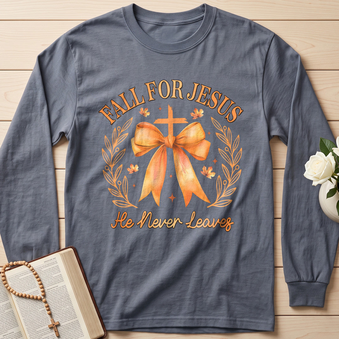 Fall For Jesus He Never Leaves 76