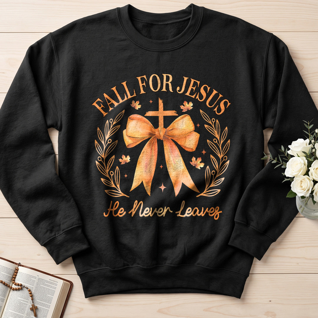 Fall For Jesus He Never Leaves 76