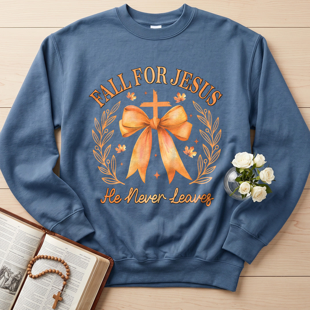 Fall For Jesus He Never Leaves 76