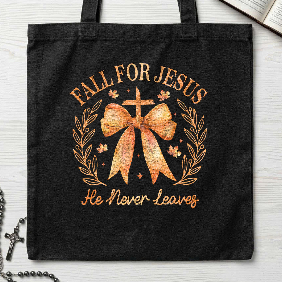 Fall For Jesus He Never Leaves 76