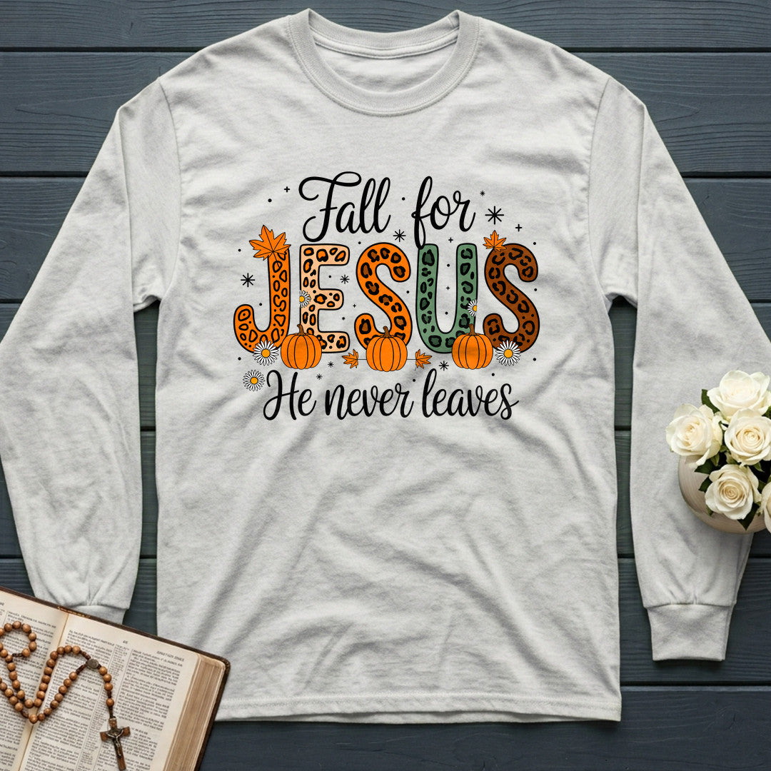 Fall For Jesus He Never Leaves 77