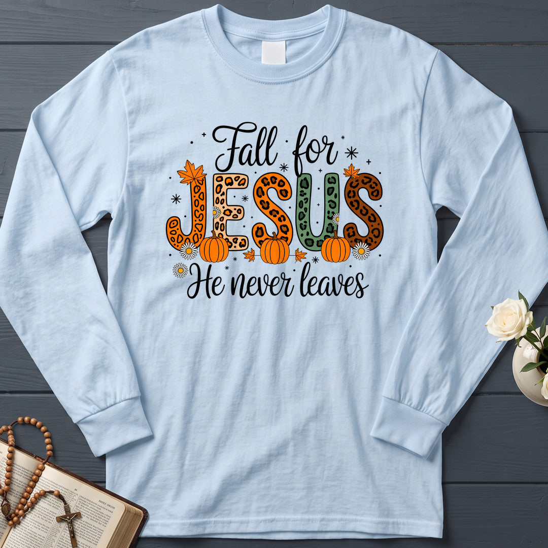 Fall For Jesus He Never Leaves 77