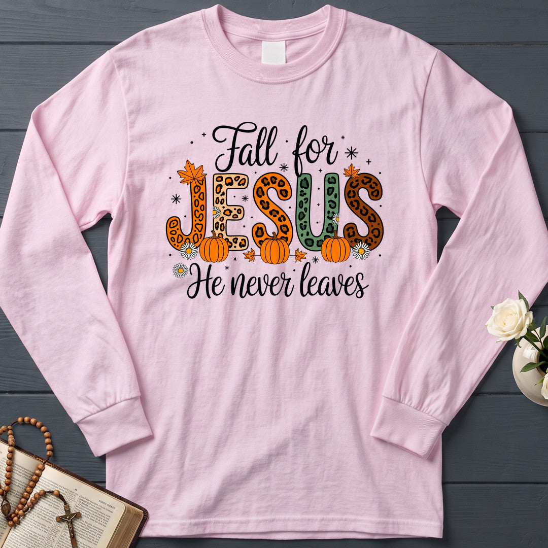 Fall For Jesus He Never Leaves 77