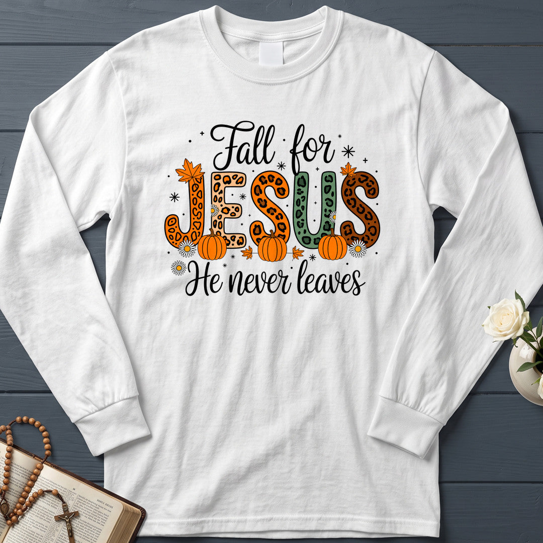 Fall For Jesus He Never Leaves 77
