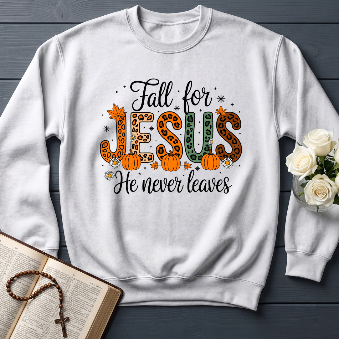 Fall For Jesus He Never Leaves 77