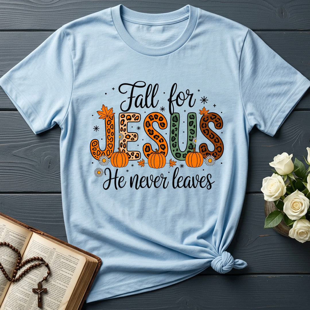 Fall For Jesus He Never Leaves 77