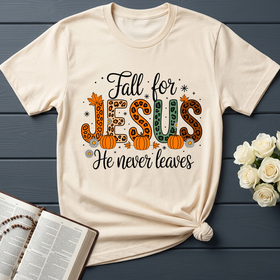 Fall For Jesus He Never Leaves 77