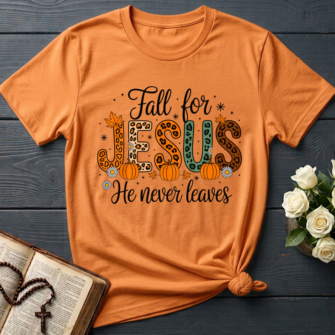 Fall For Jesus He Never Leaves 77