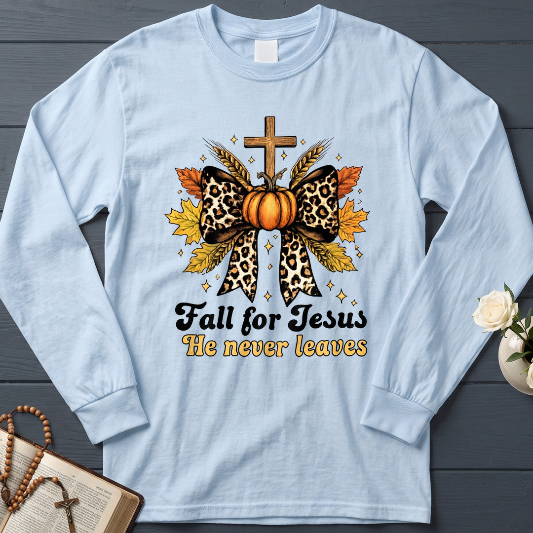 Fall For Jesus He Never Leaves 80