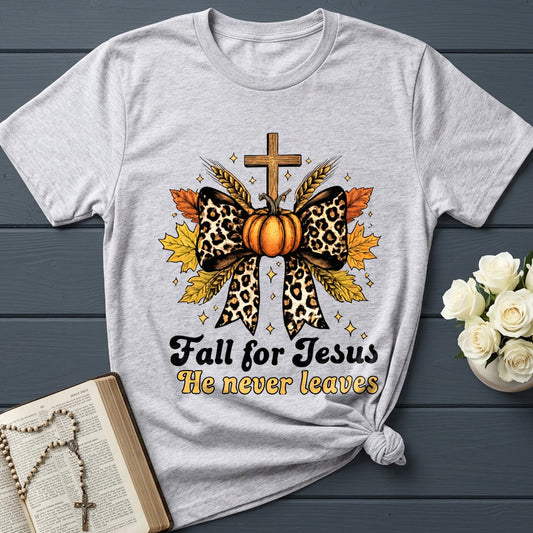Fall For Jesus He Never Leaves 80