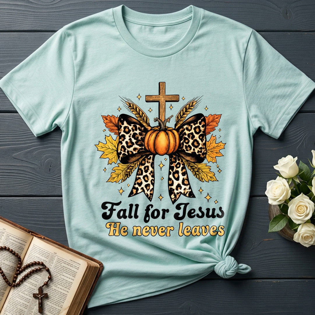 Fall For Jesus He Never Leaves 80