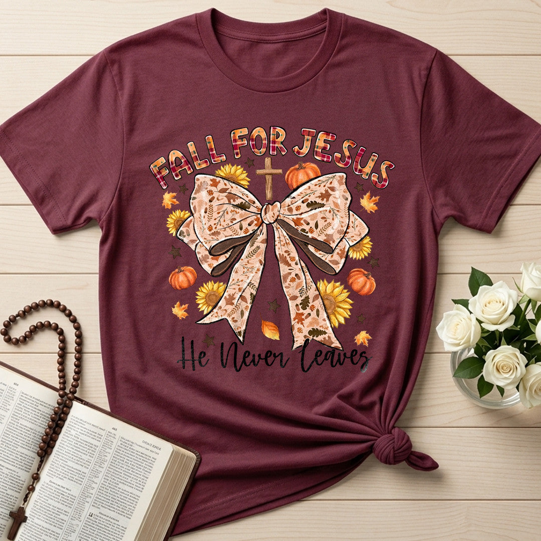 Fall For Jesus He Never Leaves 82