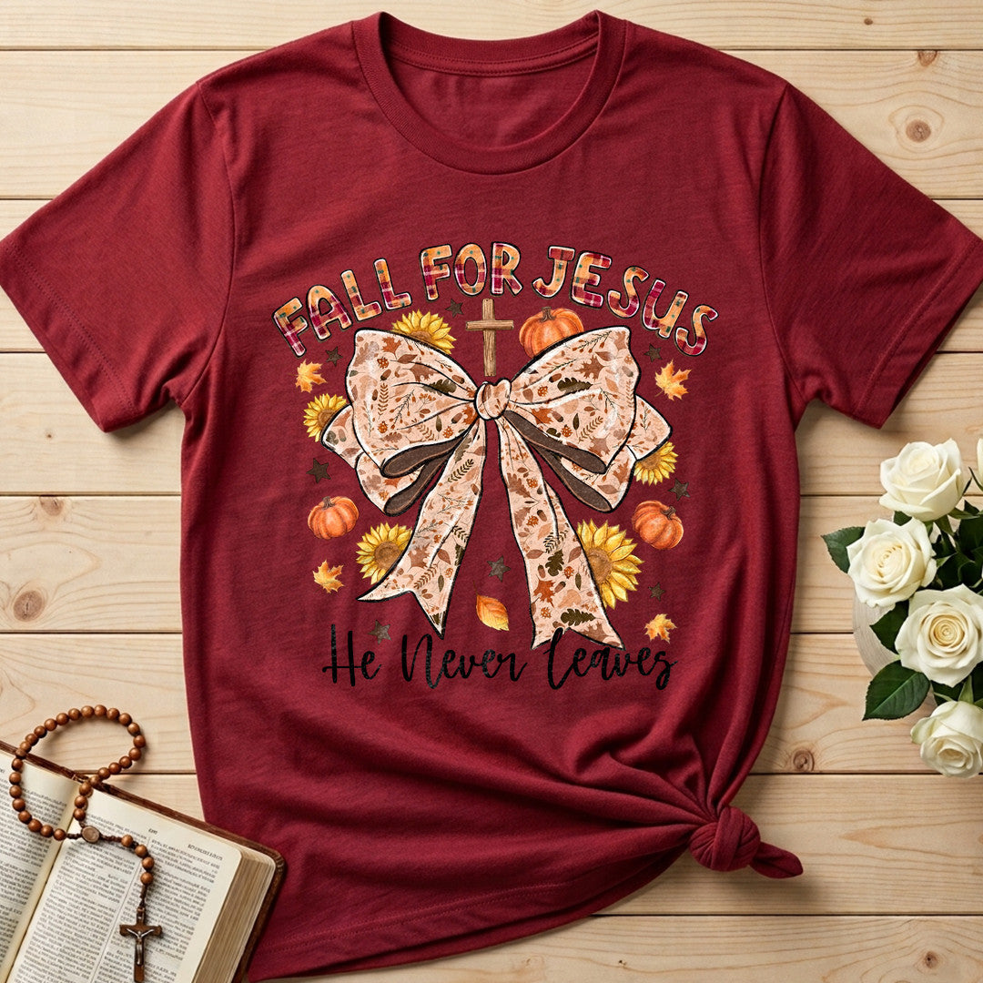Fall For Jesus He Never Leaves 82