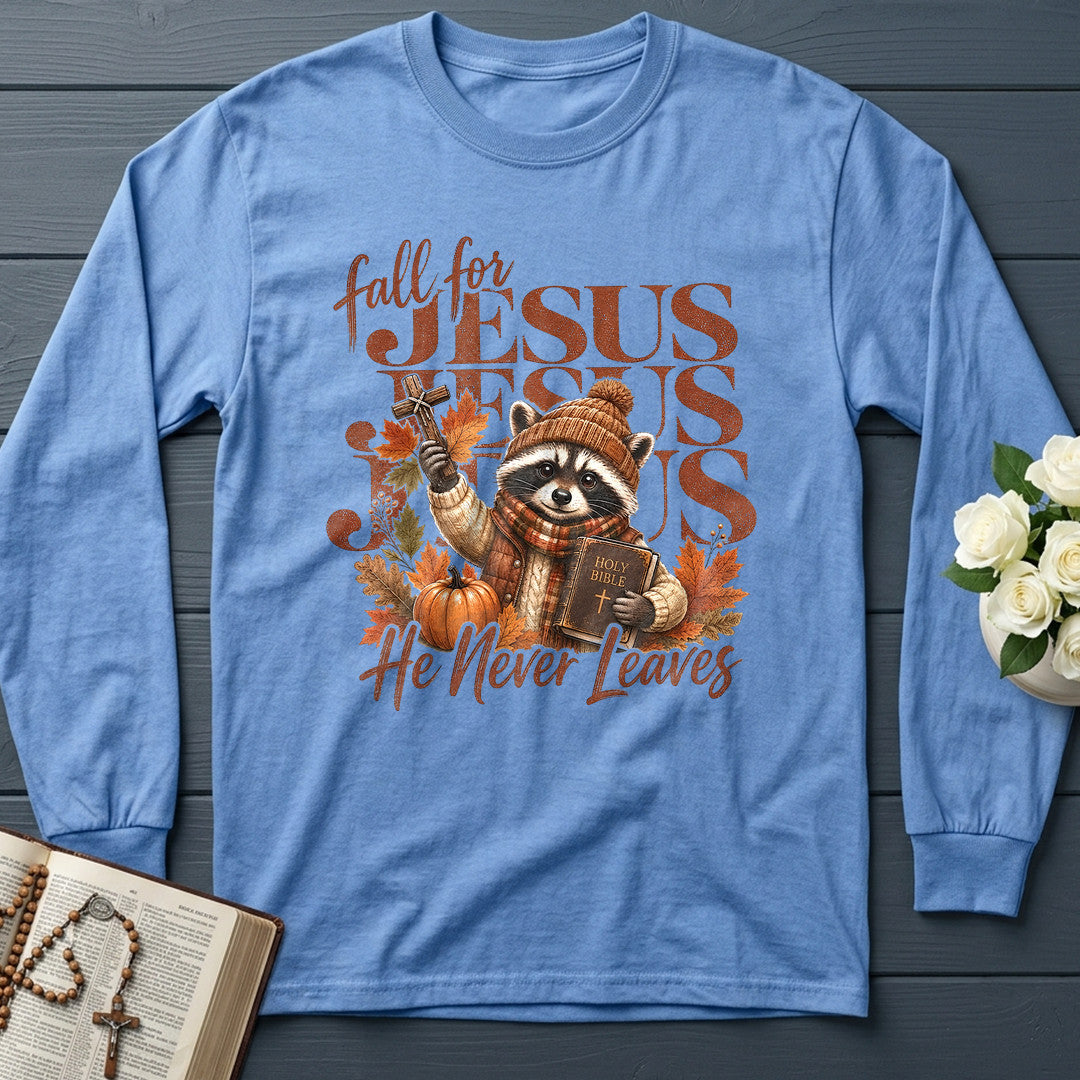 Fall For Jesus He Never Leaves 83
