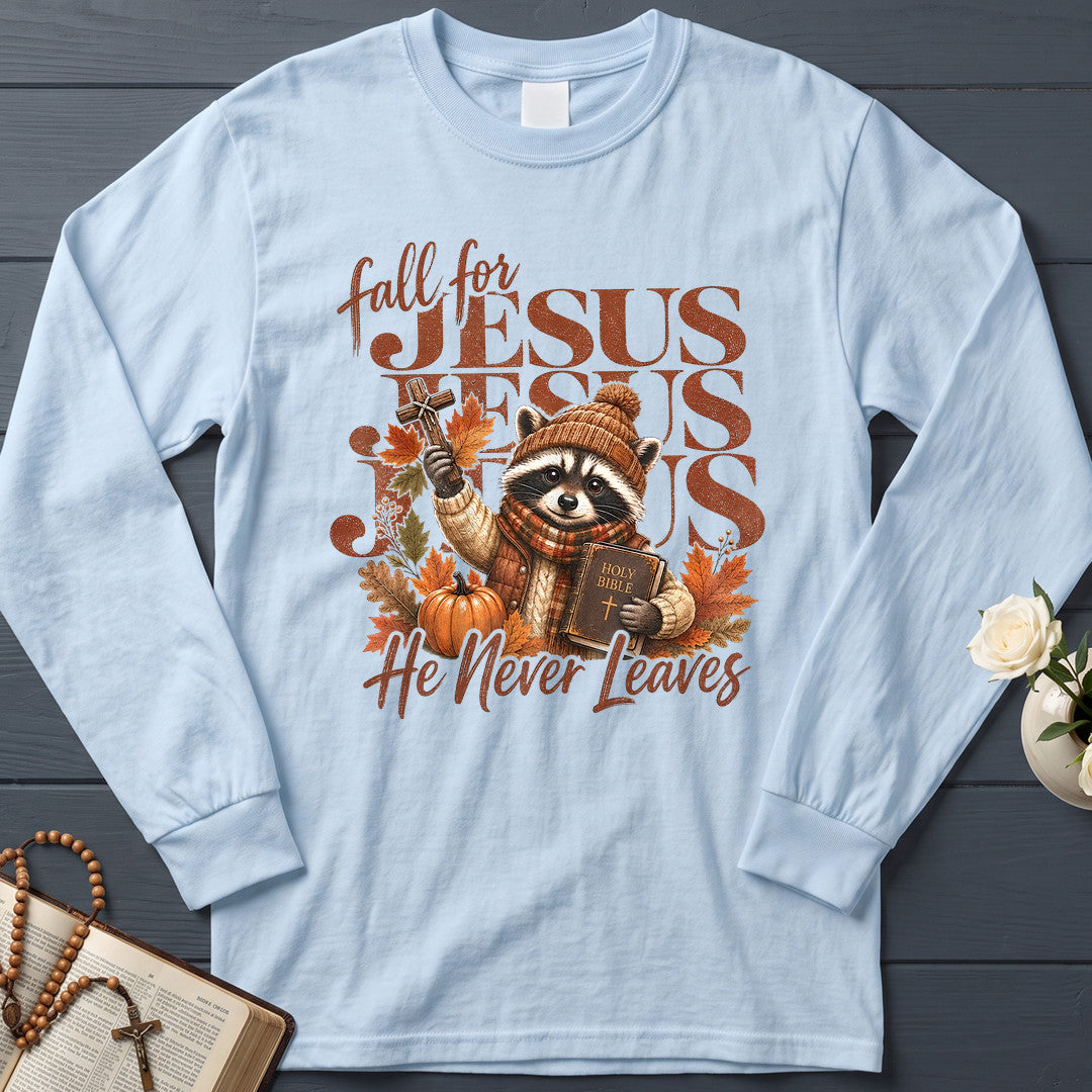 Fall For Jesus He Never Leaves 83