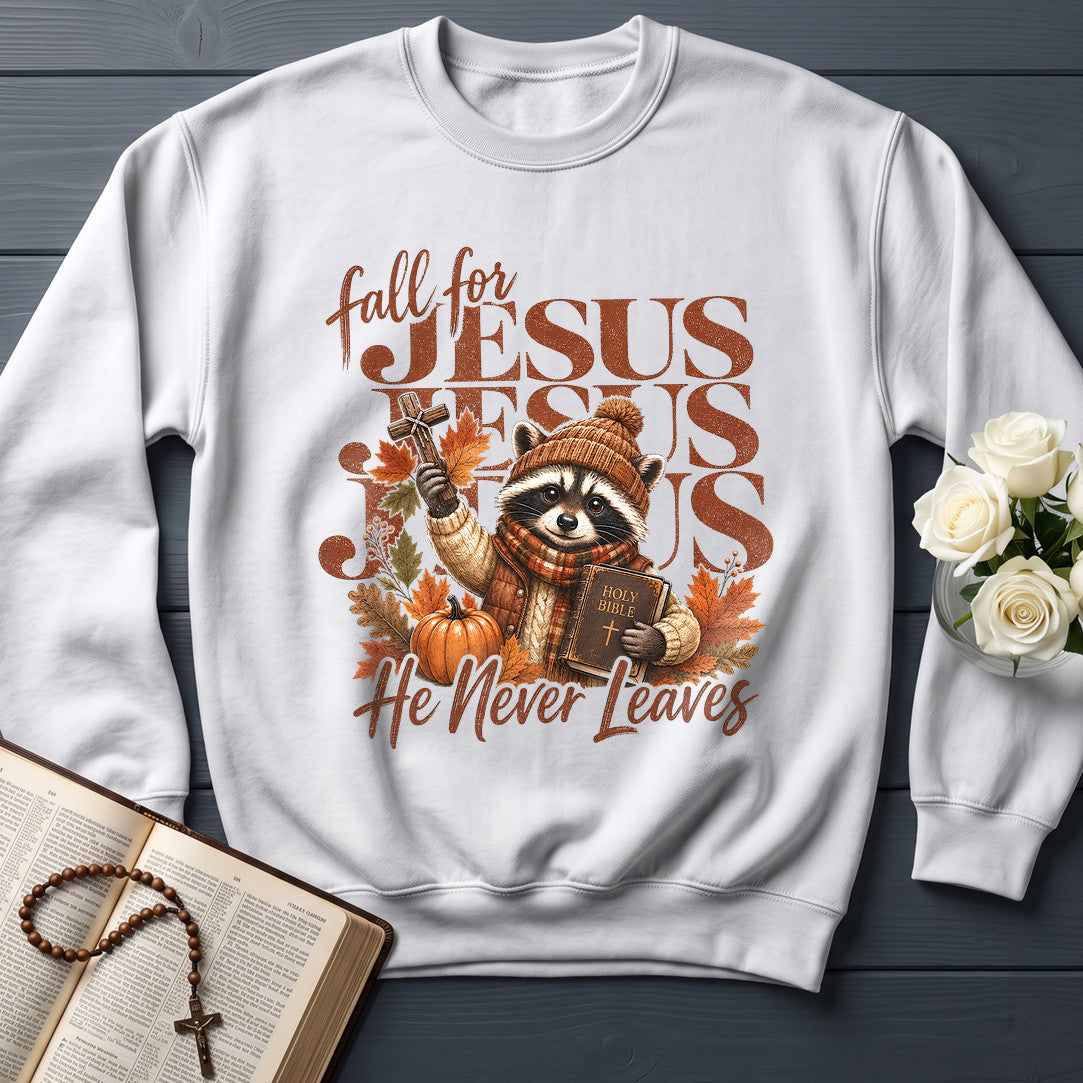 Fall For Jesus He Never Leaves 83