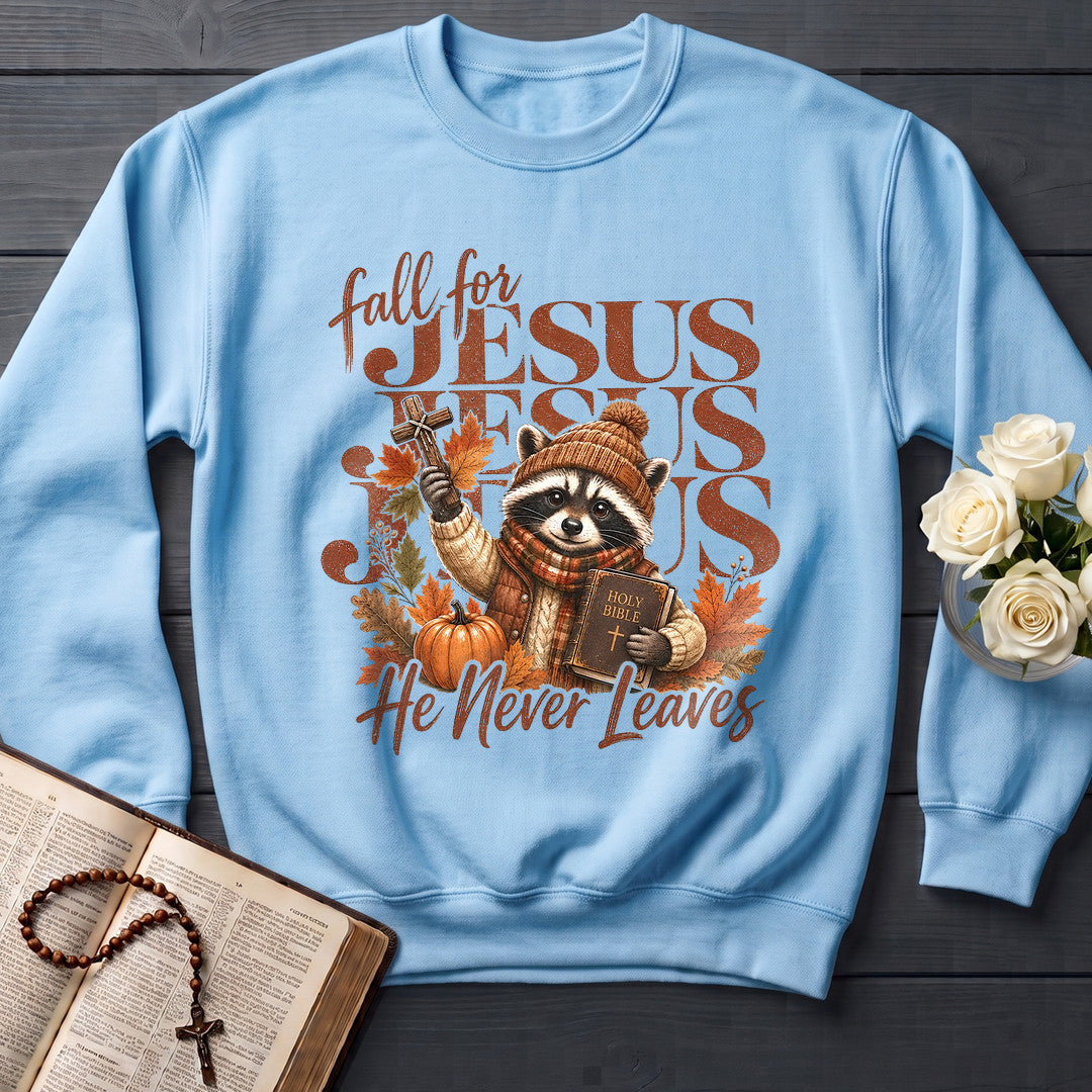 Fall For Jesus He Never Leaves 83