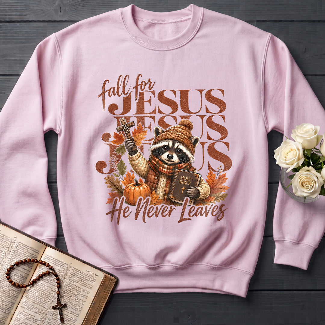 Fall For Jesus He Never Leaves 83
