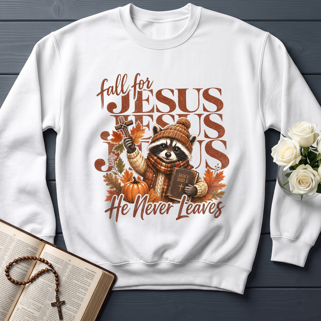 Fall For Jesus He Never Leaves 83