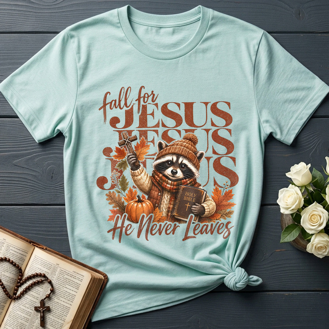 Fall For Jesus He Never Leaves 83