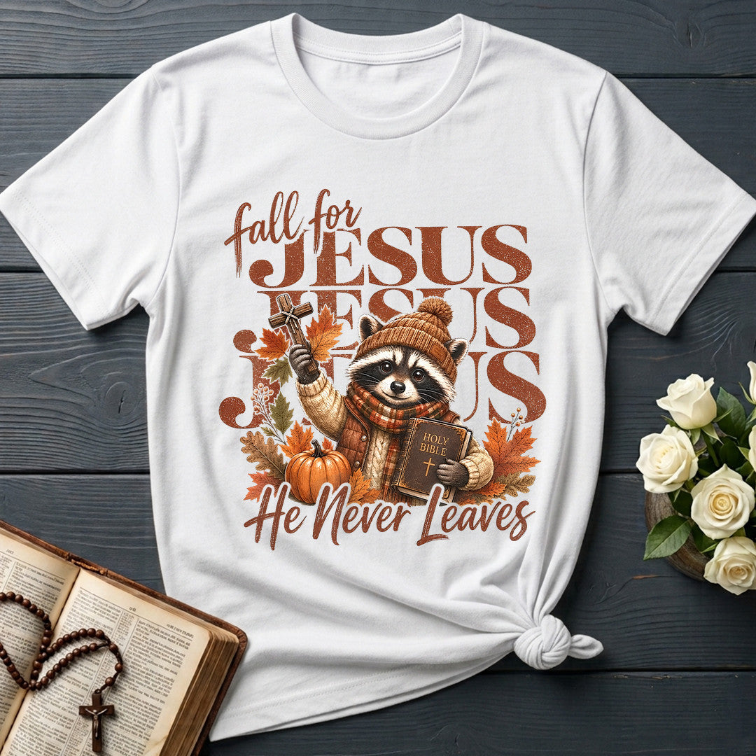 Fall For Jesus He Never Leaves 83