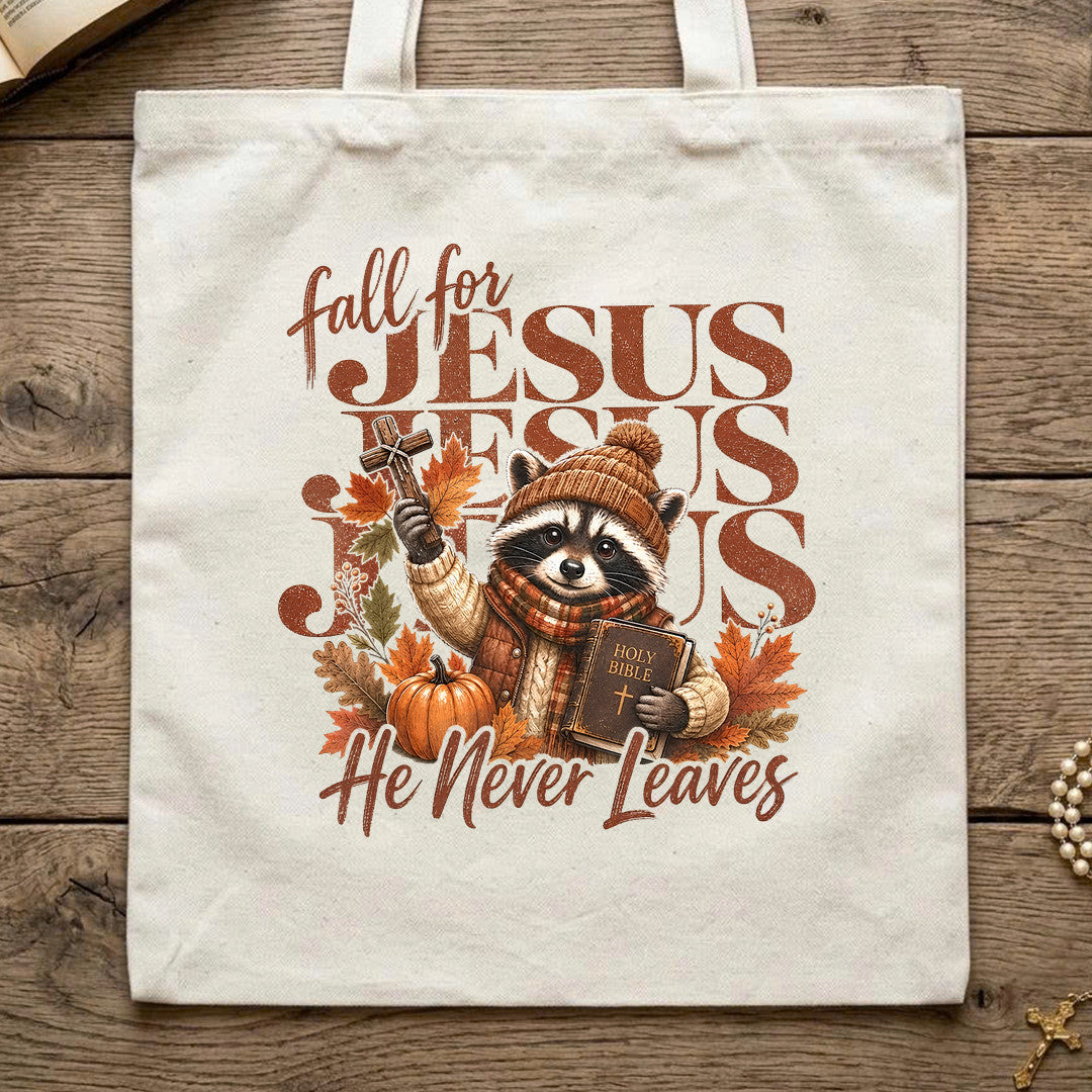Fall For Jesus He Never Leaves 83