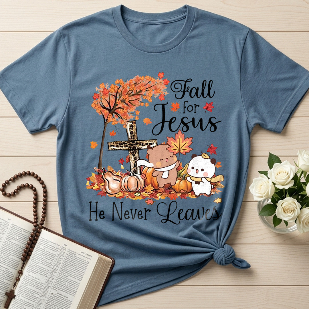 Fall For Jesus He Never Leaves 84