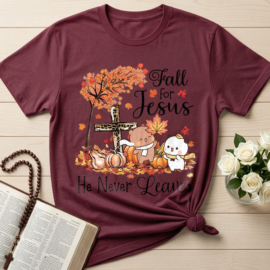 Fall For Jesus He Never Leaves 84
