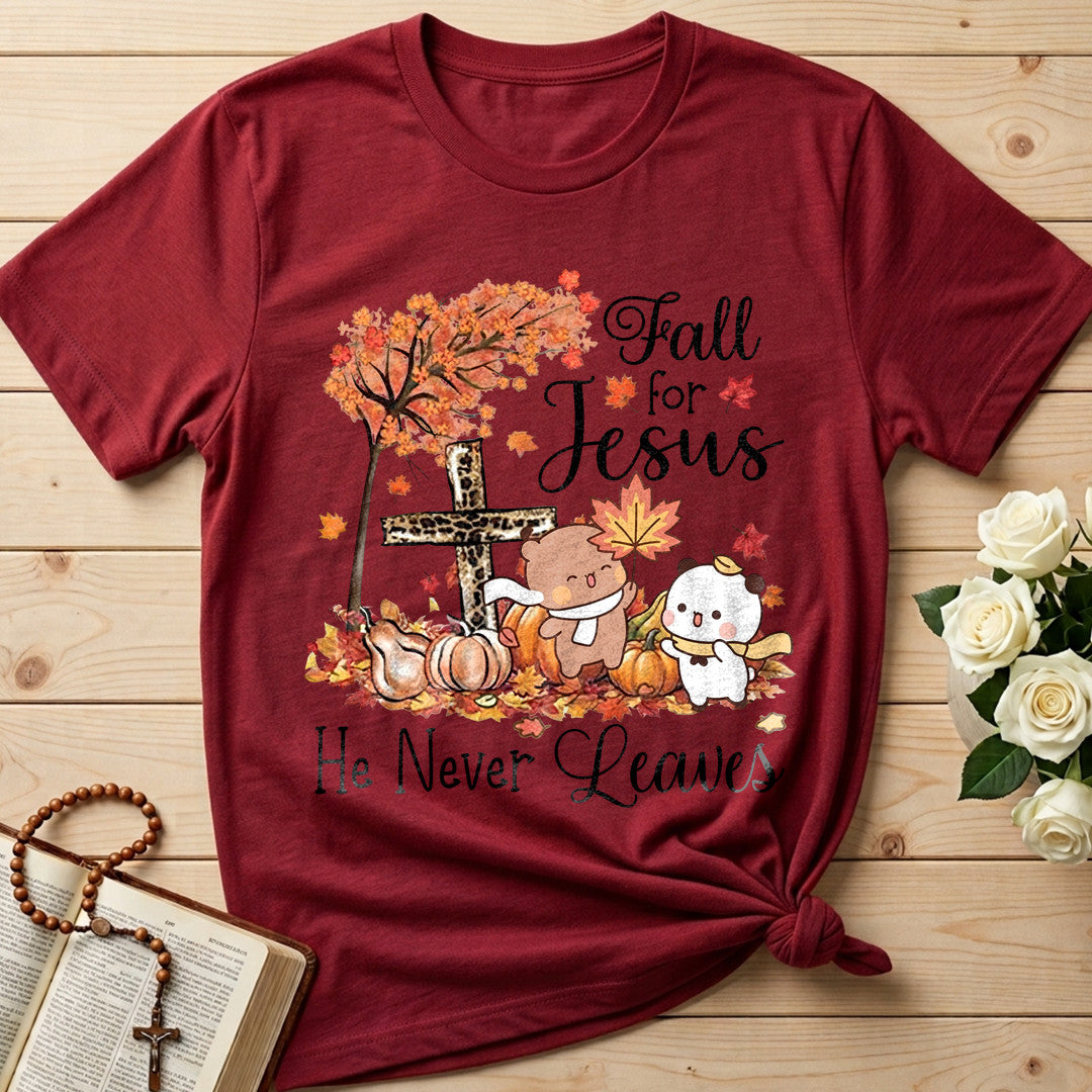 Fall For Jesus He Never Leaves 84