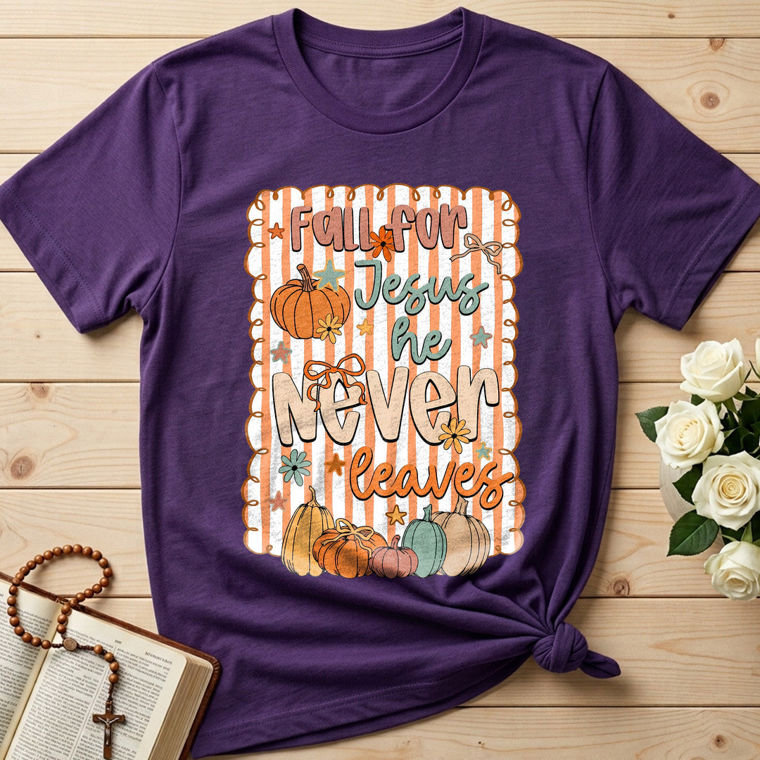 Fall For Jesus He Never Leaves 85